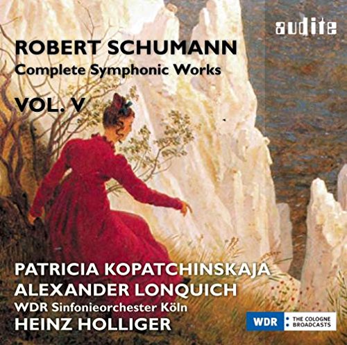 Schumann : Intégrale des oeuvres symphoniques, vol. 5. Kopatchinskaja, Lonquich, Holliger.