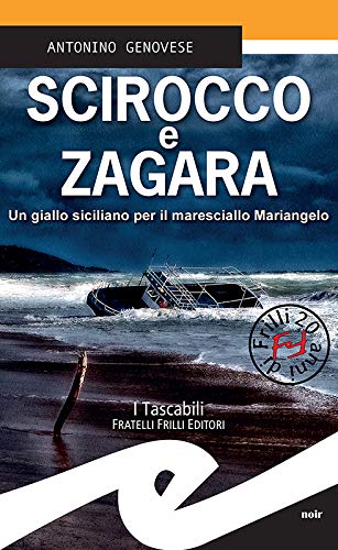 Scirocco e zagara: Un giallo siciliano per il maresciallo Mariangelo (Italian Edition)