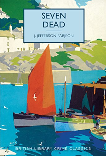 Seven Dead (British Library Crime Classics) (English Edition)