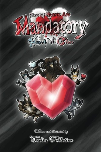 Strong Hearts Are Mandatory: Heart Of Glass: Volume 1