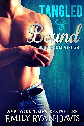 Tangled & Bound (Blue Room VIPs Book 3) (English Edition)