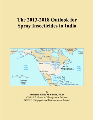 The 2013-2018 Outlook for Spray Insecticides in India