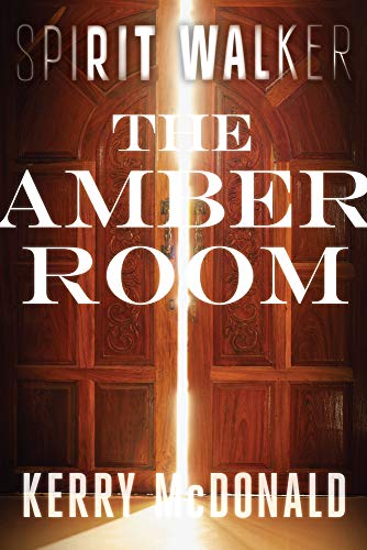 The Amber Room (Spirit Walker)