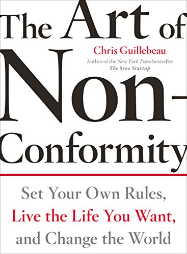 The Art of Non-Conformity: Set Your Own Rules, Live the Life You Want, and Change the World (Perigee Book.) (English Edition)