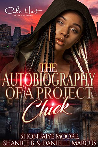 The Autobiography Of A Project Chick: An Urban Romance: Standalone (English Edition)