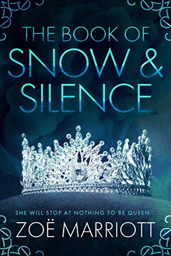 The Book of Snow & Silence: A Lush, Feminist Fairytale (English Edition)