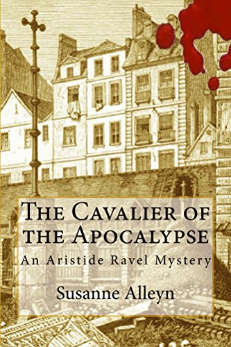 The Cavalier of the Apocalypse (Aristide Ravel Mysteries Book 1) (English Edition)