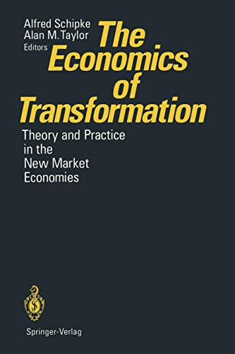 The Economics of Transformation: Theory and Practice in the New Market Economies