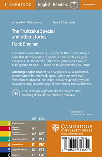 The Fruitcake Special and other Stories. Level 4 Intermediate. B1. Cambridge English Readers.