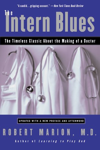 The Intern Blues: The Timeless Classic About the Making of a Doctor (English Edition)