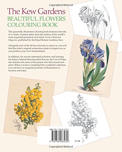 The Kew Gardens Beautiful Flowers Colouring Book: Over 40 Beautiful Illustrations Plus Colour Guides (Kew Gardens Art & Activities)