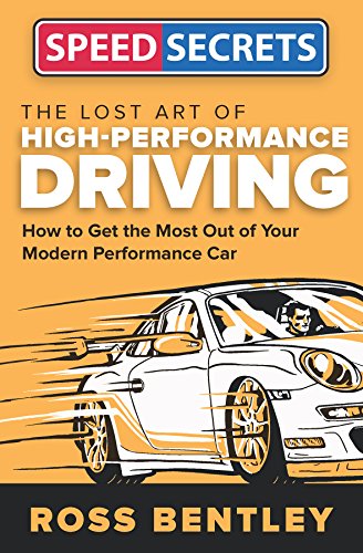 The Lost Art of High-Performance Driving (Speed Secrets) (English Edition)