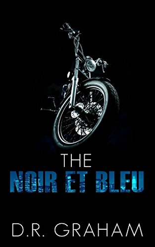 The Noir et Bleu (Noir et Bleu Motorcycle Club Book 4) (English Edition)