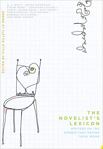 The Novelist's Lexicon: Writers on the Words That Define Their Work (English Edition)