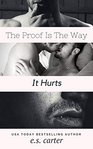 The Proof Is The Way It Hurts (English Edition)