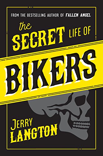The Secret Life of Bikers (English Edition)
