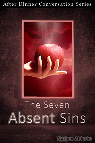 The Seven Absent Sins: After Dinner Conversation Short Story Series (English Edition)