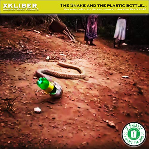 The Snake and the Plastic Bottle... (feat. Edmund Platt) ["Prancing With Joy in the Jungle" Arabian Mix 2020]