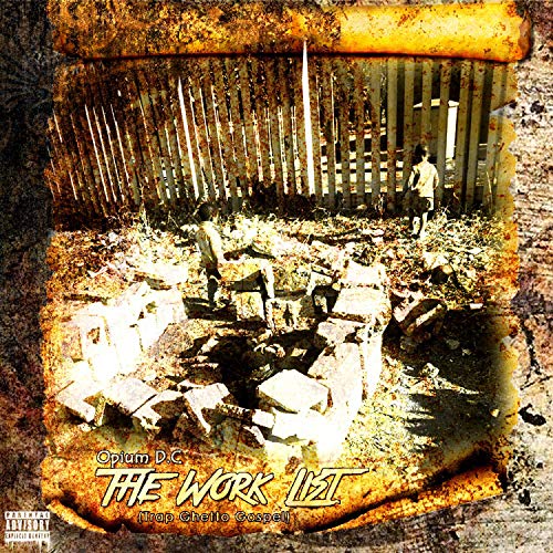 The Work List (Trap Ghetto Gospel) [Explicit]