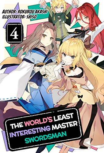 The World's Least Interesting Master Swordsman: Volume 4 (English Edition)