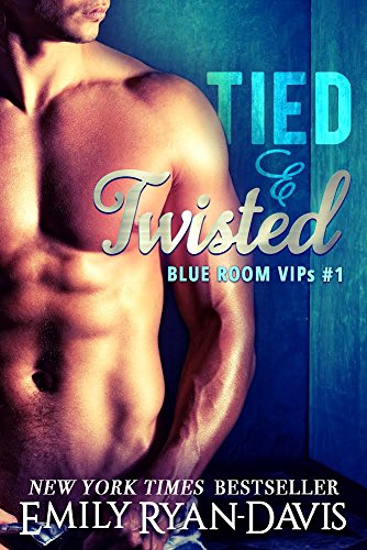 Tied & Twisted (Blue Room VIPs Book 1) (English Edition)