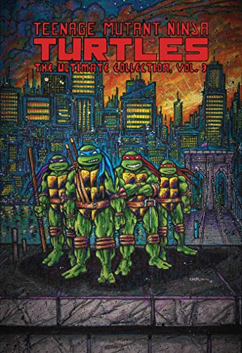 TMNT ULT COLL TP VOL 03 (Teenage Mutant Ninja Turtles: The Ultimate Collection)