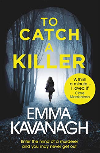 To Catch a Killer: Enter the mind of a murderer and you may never get out (English Edition)