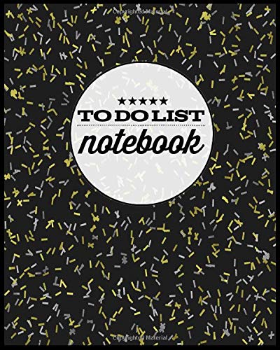 To Do List Planner: Celebration Confetti Black Gold -To Do Goal Planner Notebook Organizer For Work, Home & School [Classic]