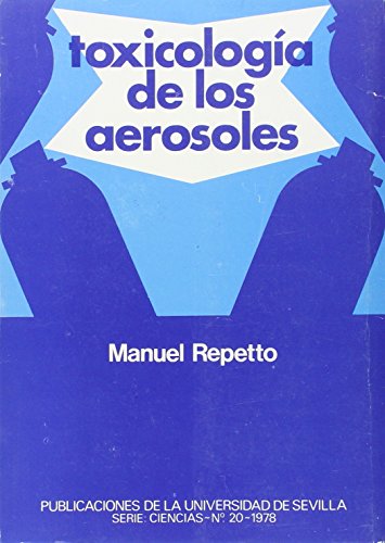 Toxicología de los aerosoles: 20 (Serie Ciencias)