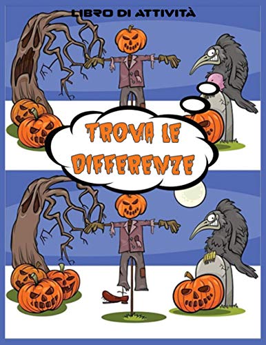 Trova le differenze: Halloween Libro Attività Cerca e trova per bambini