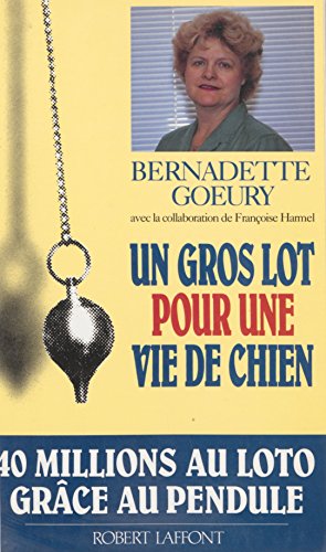 Un gros lot pour une vie de chien (French Edition)