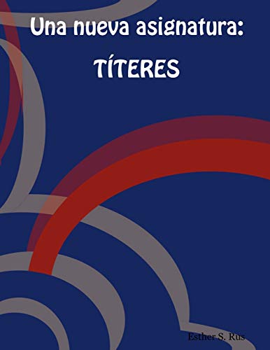 Una Nueva Asignatura: Titeres