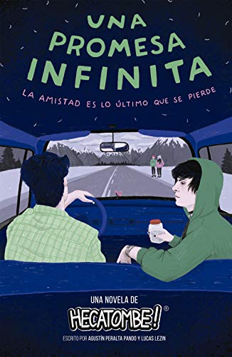 Una promesa infinita: La amistad es lo último que se pierde