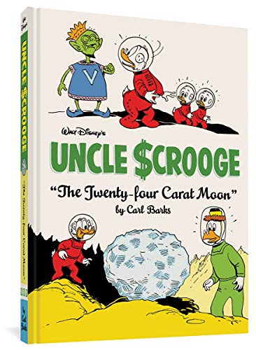 WALT DISNEY UNCLE SCROOGE HC 04 24 CARAT MOON: "the Twenty-Four Carat Moon" (Complete Carl Barks Disney Library)