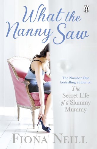 What the Nanny Saw (English Edition)