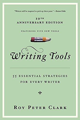 Writing Tools: 50 Essential Strategies for Every Writer (Little, Brown and Company)