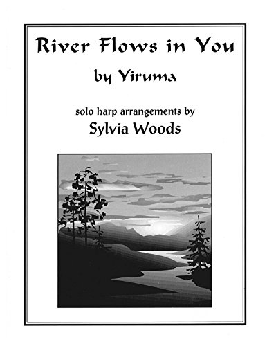 Yiruma: River Flows In You (Arr. Sylvia Woods): Solo Harp Arrangement