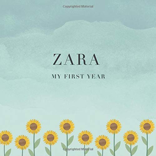 Zara My First Year: Baby Book I Babyshower or Babyparty Gift I Keepsake I Memory Journal with prompts I Pregnancy Gift I Newborn Notebook I For the parents of Zara