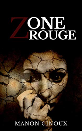 Zone rouge (French Edition)