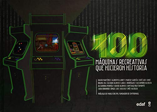 100 Máquinas recreativas que hicieron historia (Biblioteca del recuerdo)