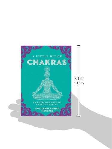 A Little Bit Of Chakras: An Introduction to Energy Healing: 5