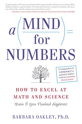 A Mind For Numbers: How to Excel at Math and Science (Even If You Flunked Algebra) (English Edition)