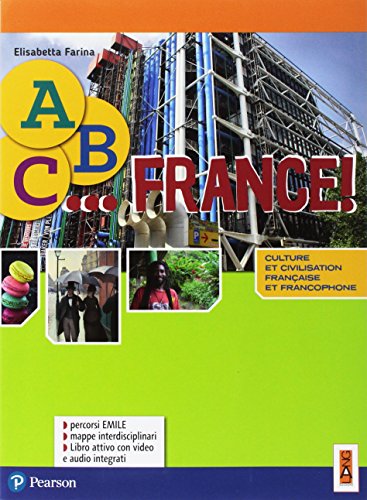 ABC... France! Culture et civilisation française et francophone. Per la Scuola media. Con espansione online. Con DVD-ROM