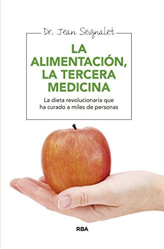 Alimentación, la tercera medicina (ALIMENTACION)