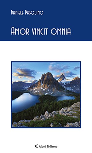 Amor vincit omnia (Italian Edition)