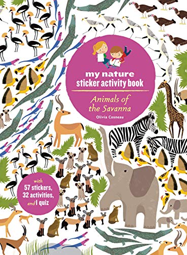 Animals Of The Savanna (My Nature Sticker Activity Books)