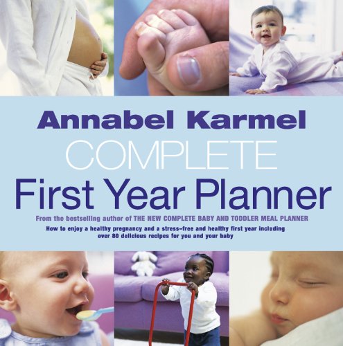 Annabel Karmel's Complete First Year Planner (English Edition)