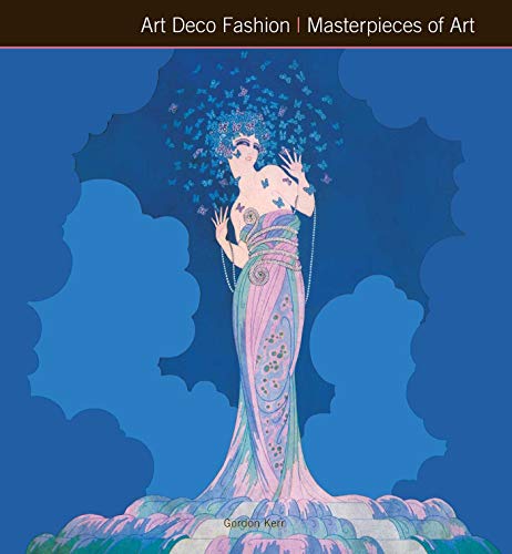 Art Deco Fashion Masterpieces of Art