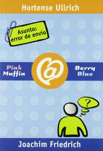 ASUNTO: ERROR DE ENVÍO (PinkMuffin@BerryBlue)