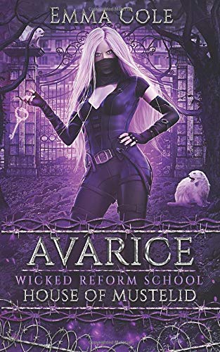 Avarice: House of Mustelid: Wicked Reform School - A Paranormal Reverse Harem